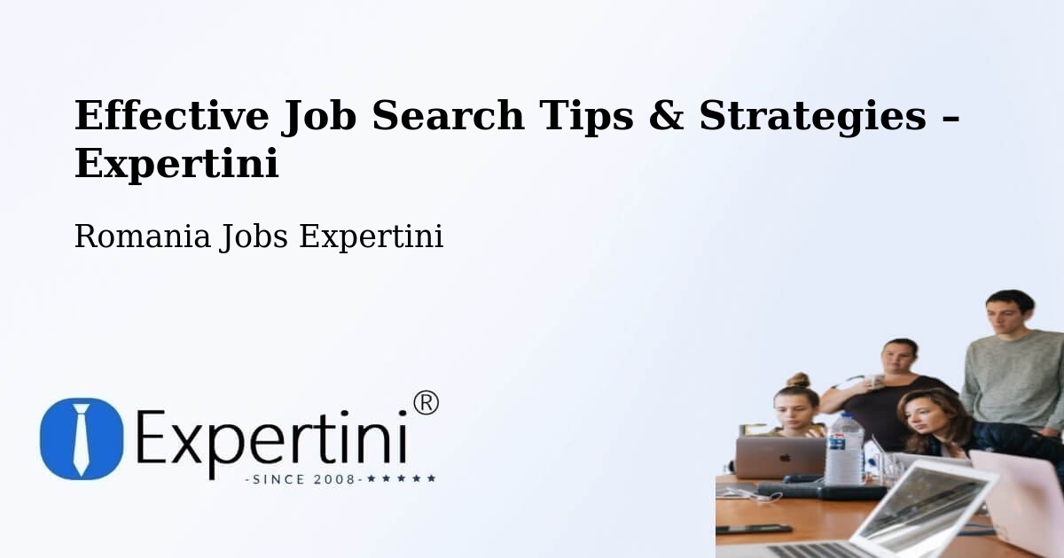 Job Search Tips & Strategies for Job Seekers – Deva - Deva, Romania Jobs Expertini
